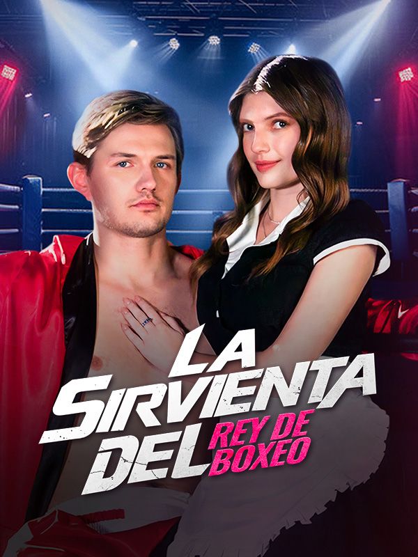 La Sirvienta del Rey de Boxeo poster