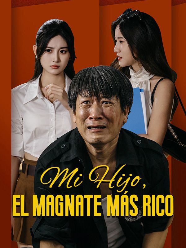 Mi Hijo, el Magnate más Rico poster