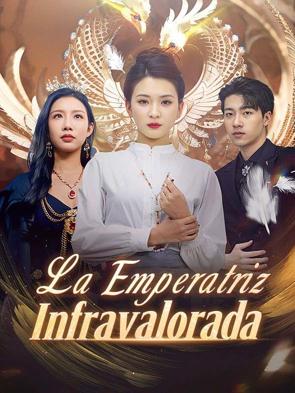 La Emperatriz Infravalorada poster