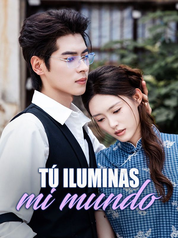 Tú iluminas mi mundo poster
