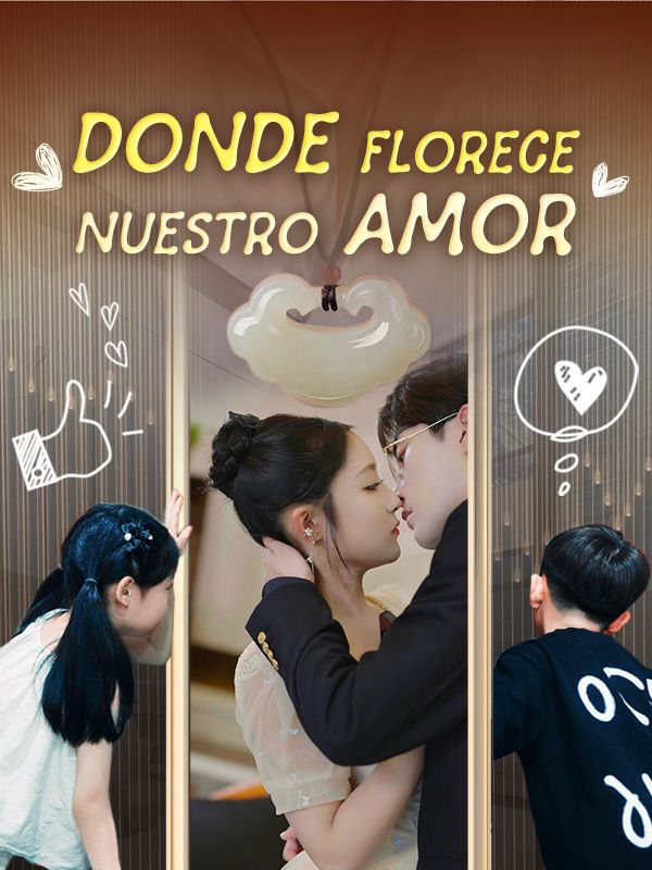 Donde Florece Nuestro Amor poster