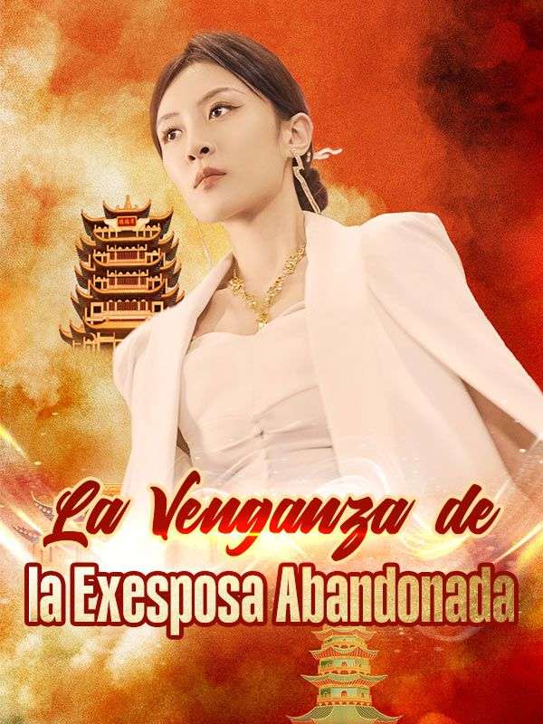 La Venganza de la Exesposa Abandonada poster