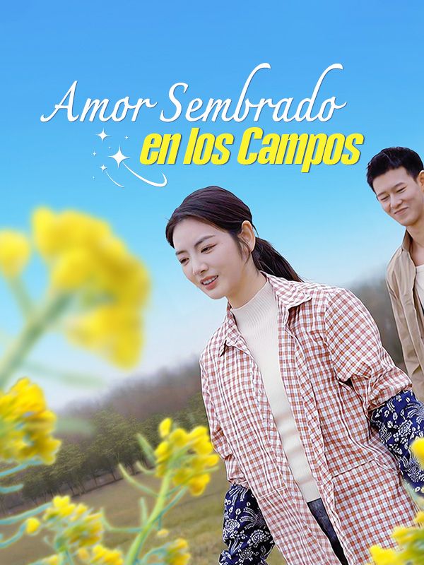 Amor Sembrado en los Campos poster
