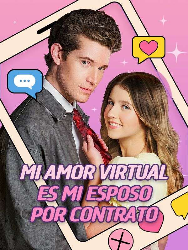 Mi amor virtual es mi esposo por contrato poster