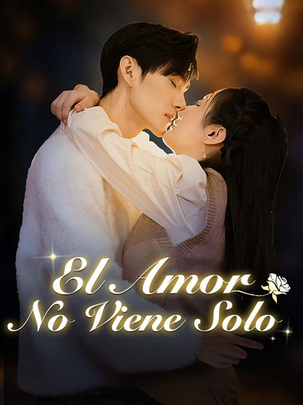 El Amor No Viene Solo (Doblado) poster