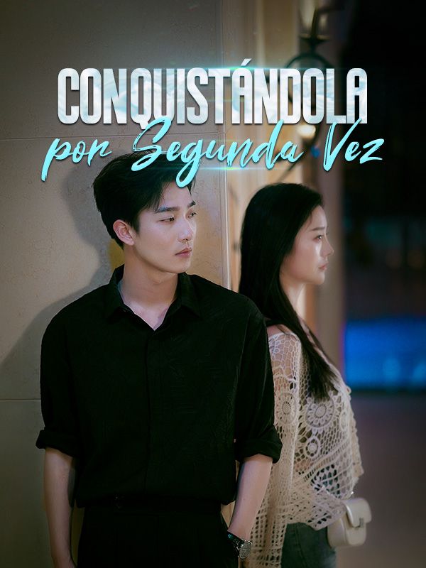 Conquistándola por Segunda Vez poster