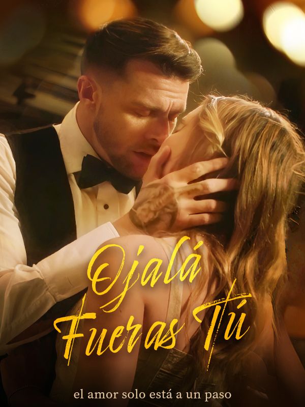 Ojalá Fueras Tú (Doblado) poster