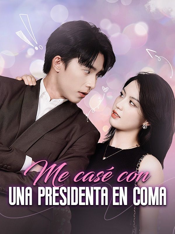 Me casé con una presidenta en coma poster