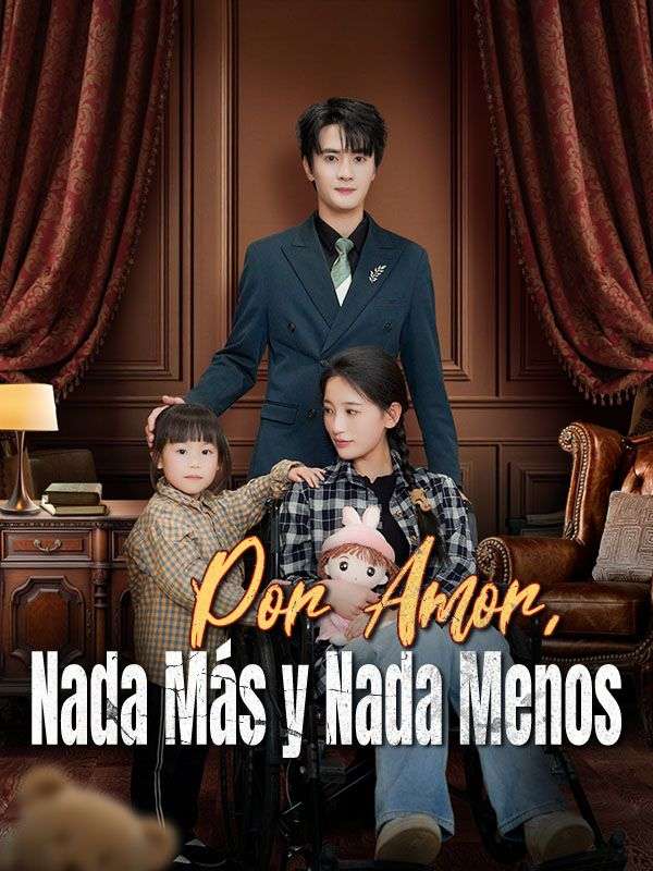 Por Amor, Nada Más y Nada Menos (Doblado) poster