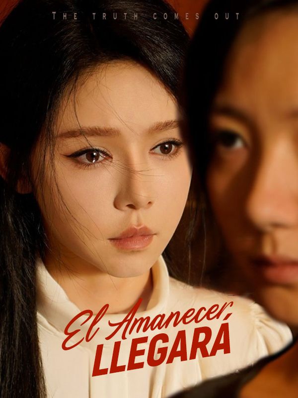 El Amanecer Llegará poster