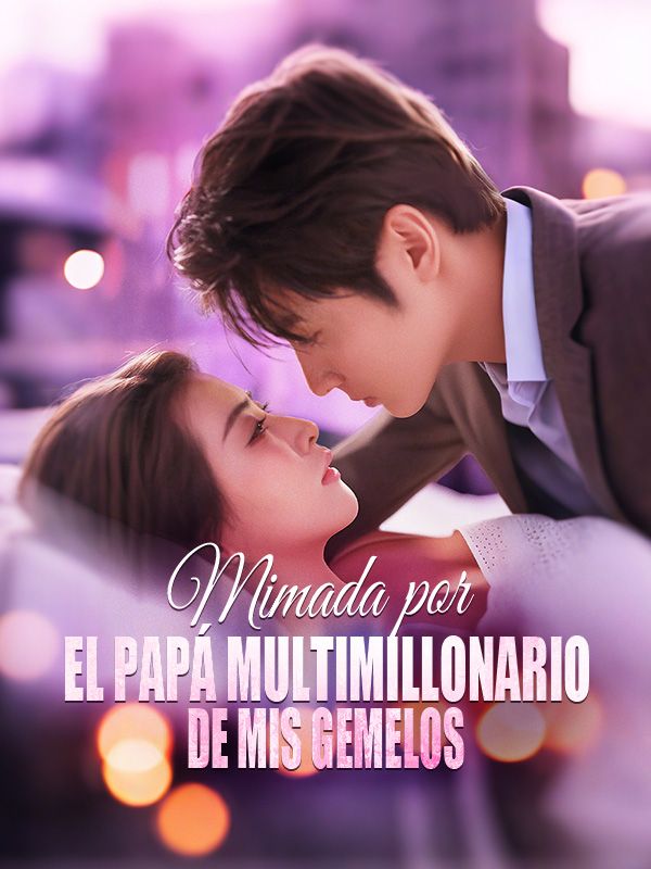 Mimada por el papá multimillonario de mis gemelos poster