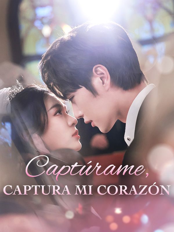 Captúrame, Captura Mi Corazón poster