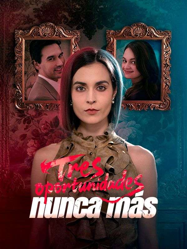 Tres oportunidades, nunca más poster
