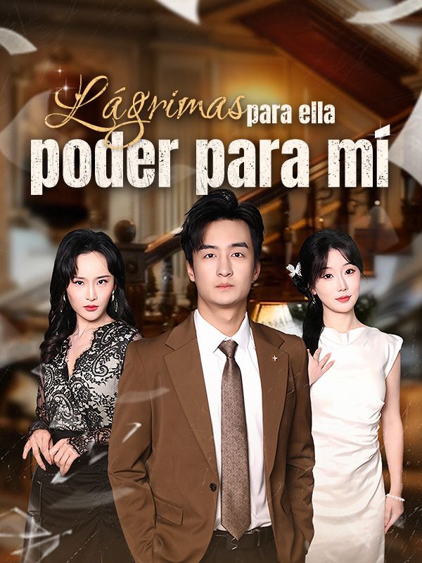 Lágrimas para ella, poder para mí poster