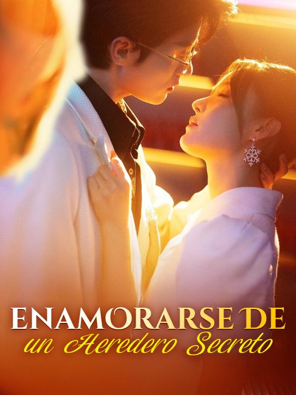 Enamorarse de un Heredero Secreto poster