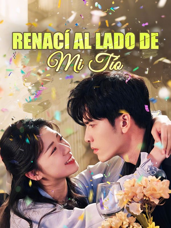 Renací al Lado de Mi Tío poster