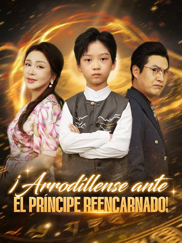 ¡Arrodíllense ante el príncipe reencarnado! poster