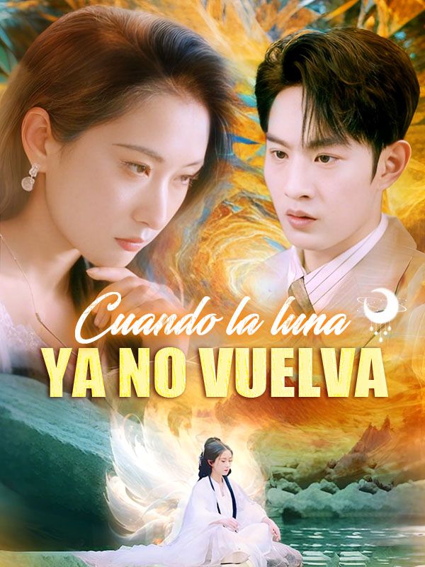 Cuando la luna ya no vuelva poster
