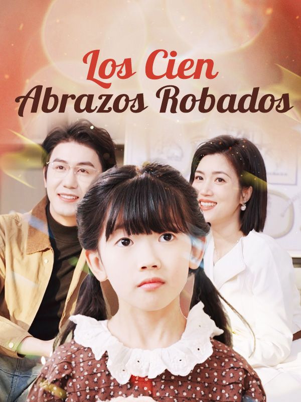 Los Cien Abrazos Robados poster