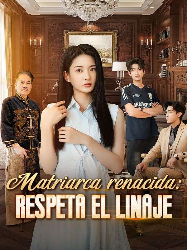 Matriarca renacida: Respeta el linaje poster