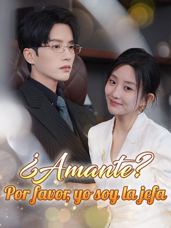 ¿Amante? Por favor, yo soy la jefa poster