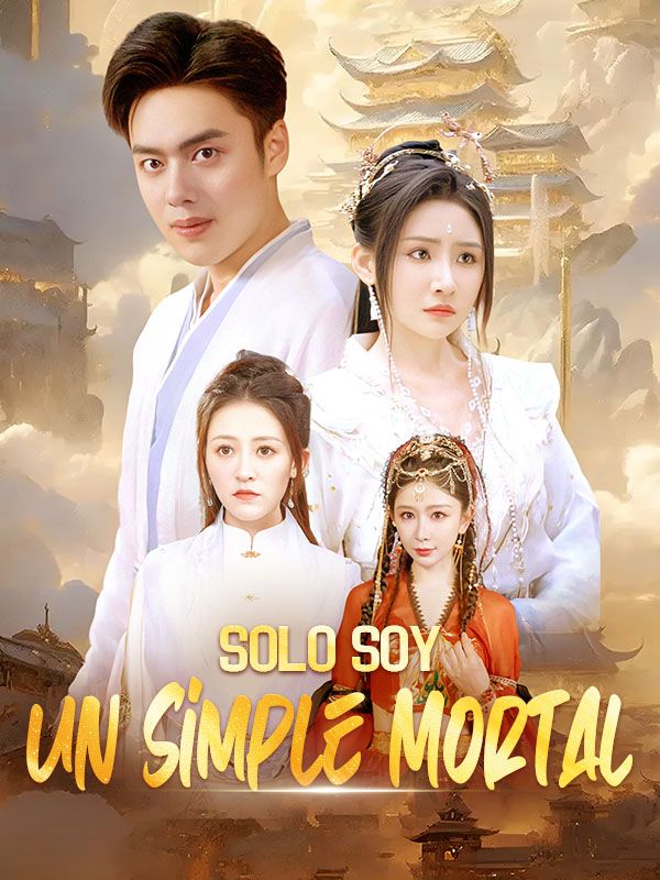 Solo Soy un Simple Mortal (Doblado) poster
