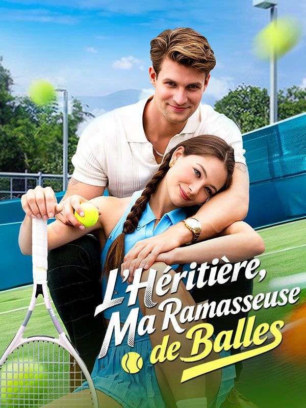 L'Héritière, Ma Ramasseuse de Balles poster