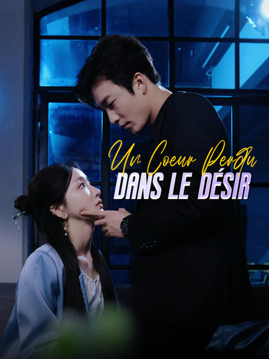Un Cœur Perdu Dans Le Désir poster