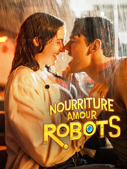 Nourriture, Amour et Robots poster