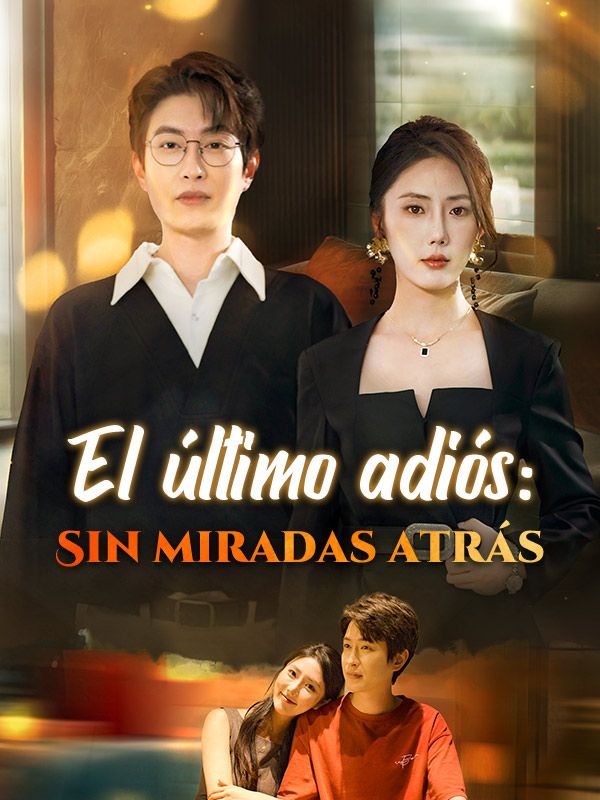 El último adiós: Sin miradas atrás poster