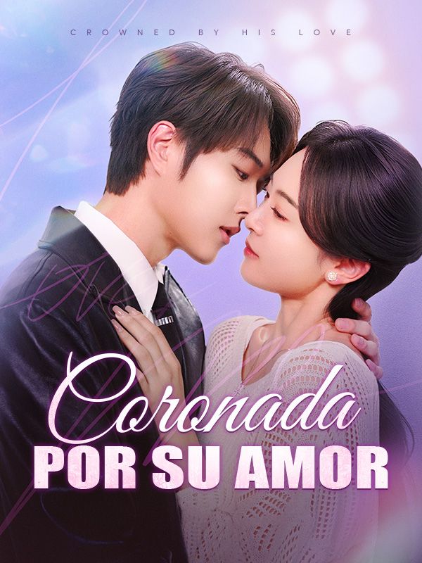 Coronada por su amor poster