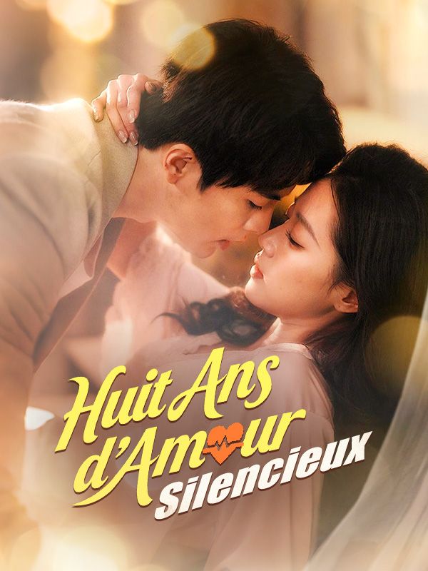 Huit Ans d'Amour Silencieux poster