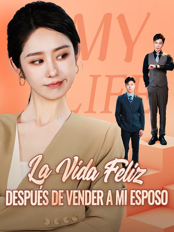 La Vida Feliz Después de Vender a Mi Esposo poster