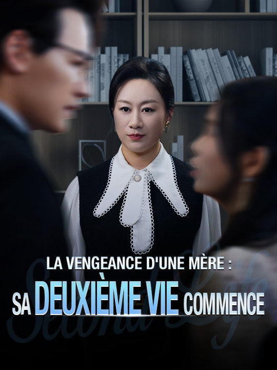 La Vengeance d'une Mère : Sa Deuxième Vie Commence poster