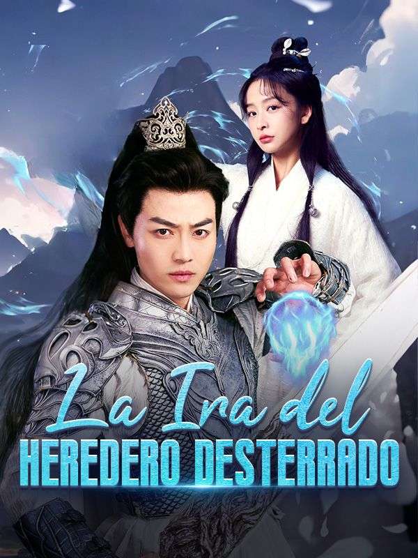 La Ira del Heredero Desterrado poster