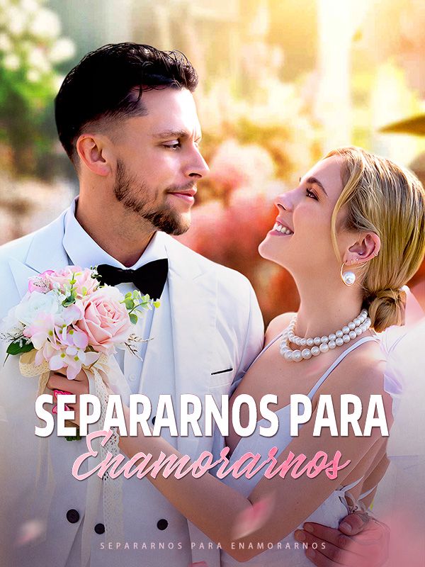 Separarnos para Enamorarnos poster