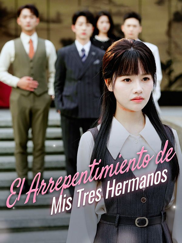 El Arrepentimiento de Mis Tres Hermanos poster