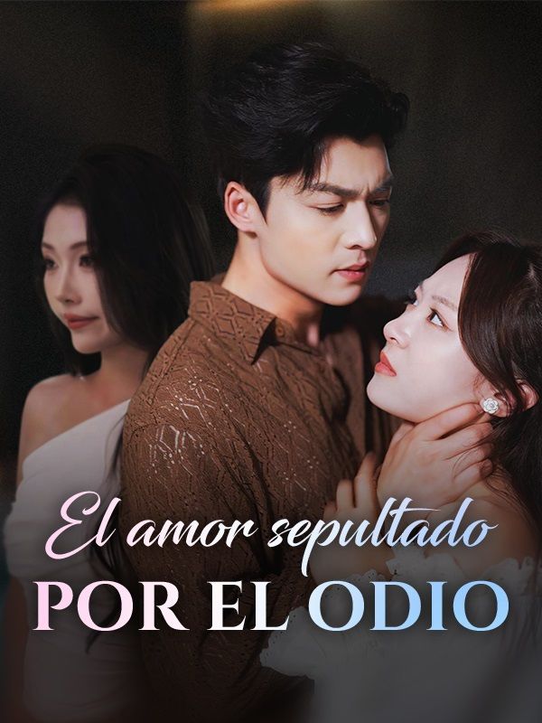 El amor sepultado por el odio (Doblado) poster