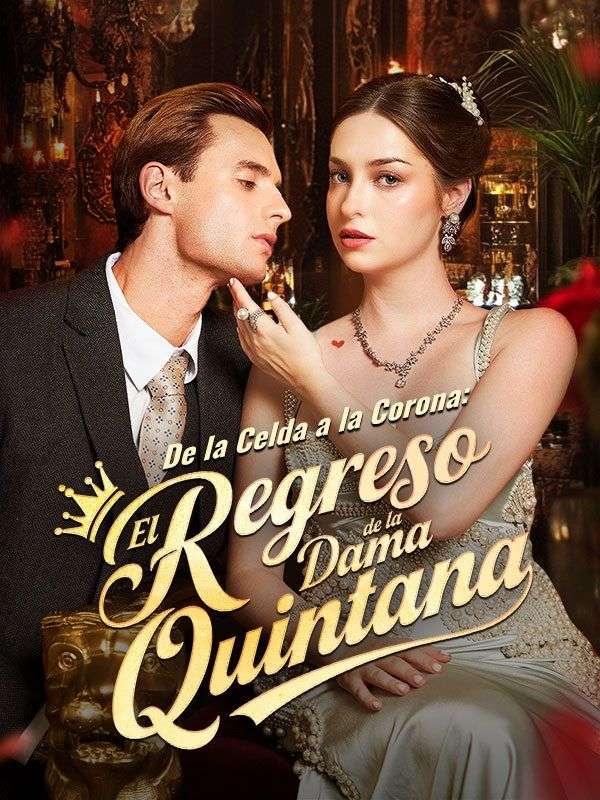 De la Celda a la Corona: El Regreso de la Dama Quintana poster