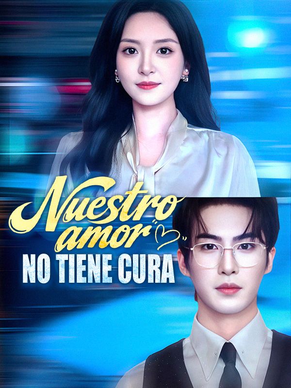 Nuestro amor no tiene cura poster