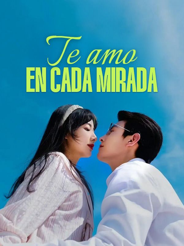 Te amo en cada mirada poster