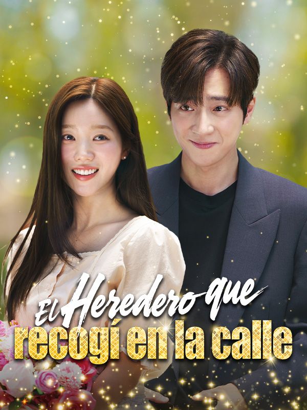 El heredero que recogí en la calle poster