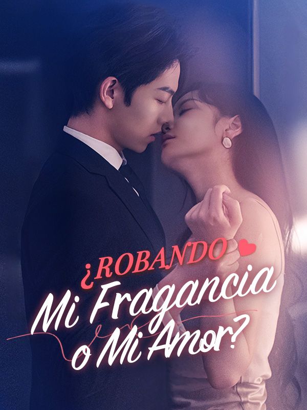 ¿Robando Mi Fragancia o Mi Amor? poster