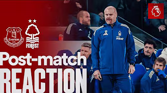 Sean Dyche Reaction 🗣️ | Everton 3-0 Nottingham Forest | Premier League