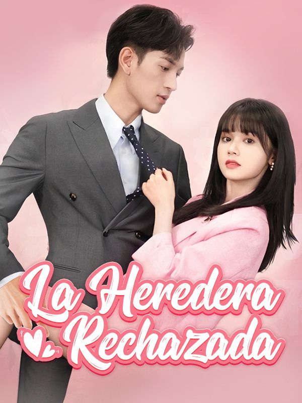 La Heredera Rechazada poster