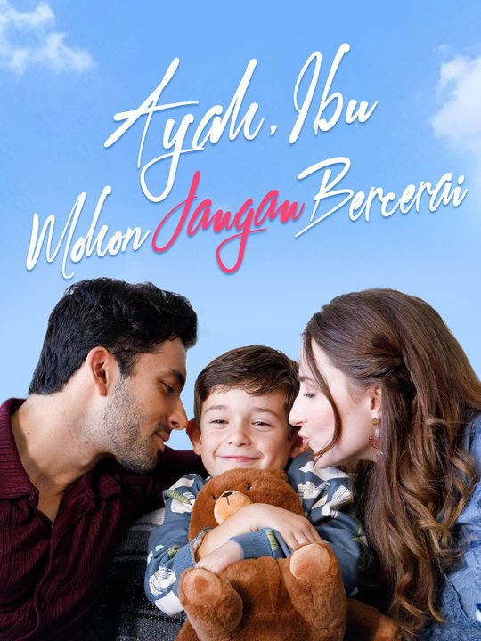 Ayah, Ibu, Mohon Jangan Bercerai poster