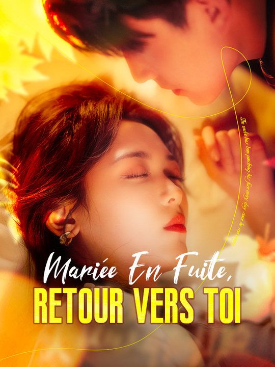 Mariée En Fuite, Retour Vers Toi poster