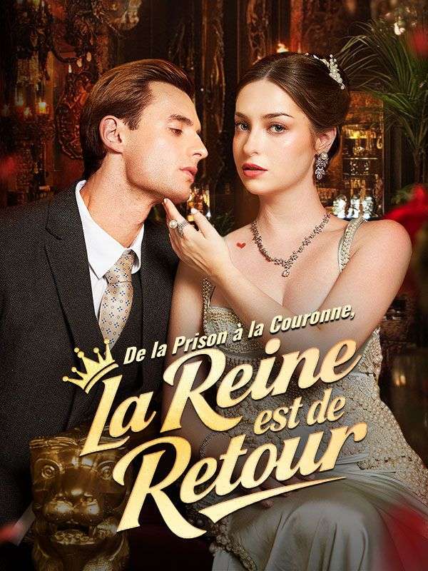 De la Prison à la Couronne, la Reine est de Retour poster