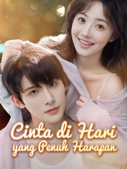 Cinta di Hari yang Penuh Harapan poster
