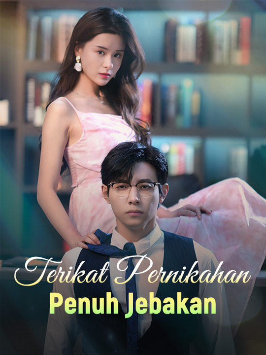 Terikat Pernikahan Penuh Jebakan poster